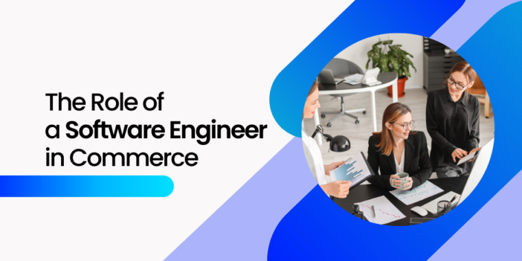 The role of a software engineer in commerce