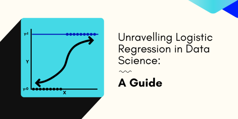 Unravelling logistic regression in data science a guide.